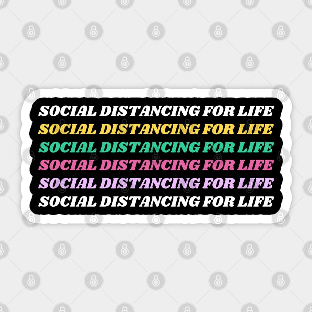 Social Distancing for life Sticker by nicfearn_designs